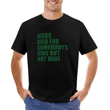 Исус умря за нечии грехове, но не и за моята тениска Естетическо облекло Тениска реколта тениска мъжки памучни тениски