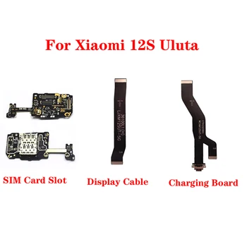 За Xiaomi 12S Ultra Type-C USB порт за зареждане SIM карта слот микрофон модул опашка щепсел платка дънна платка LCD дисплей FPC Flex кабел